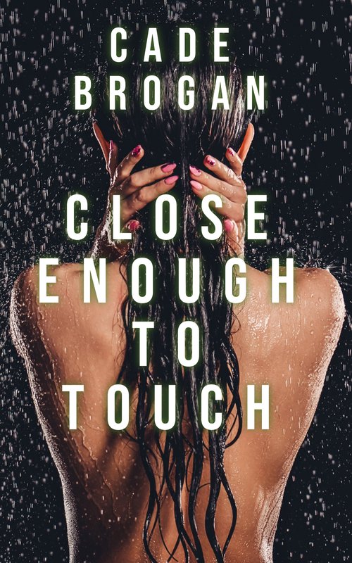 Close Enough to Touch book cover